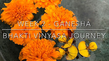 Bhakti Vinyasa Journey - W2 Ganesha